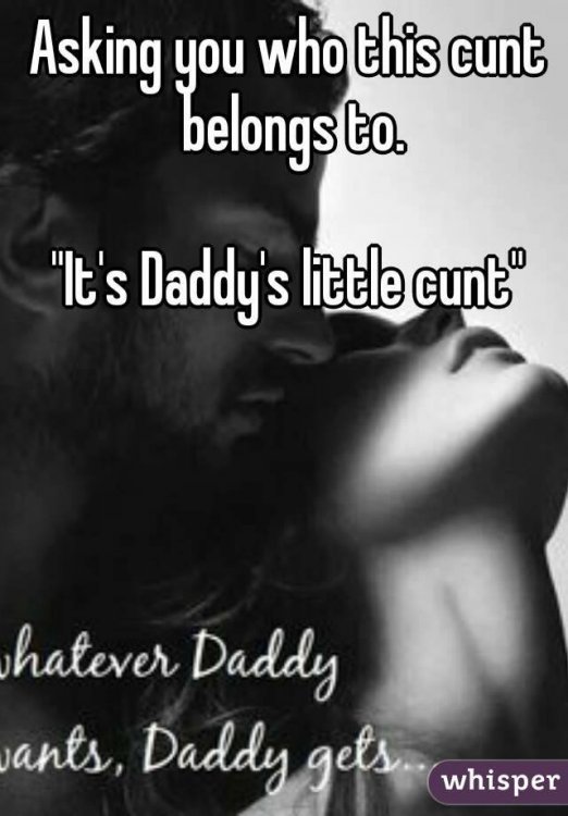 Daddys cunt.jpg